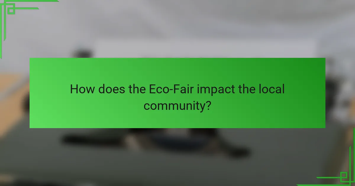 How does the Eco-Fair impact the local community?
