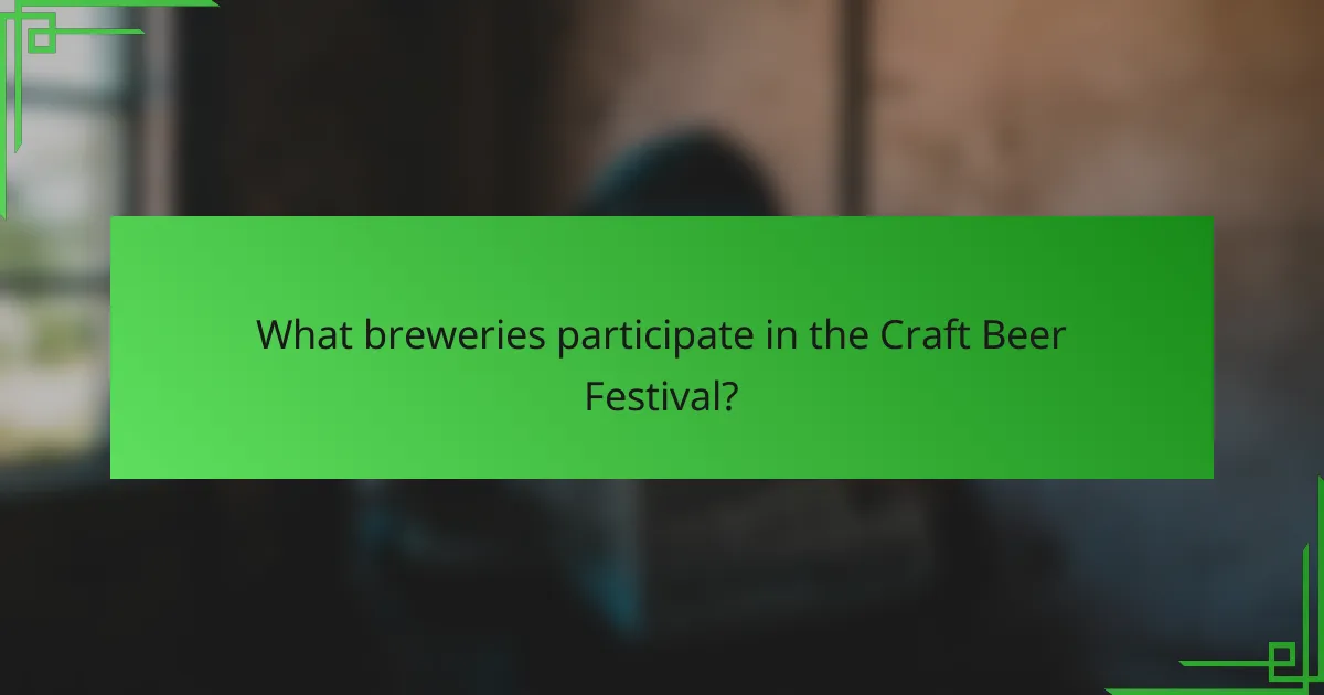 What breweries participate in the Craft Beer Festival?